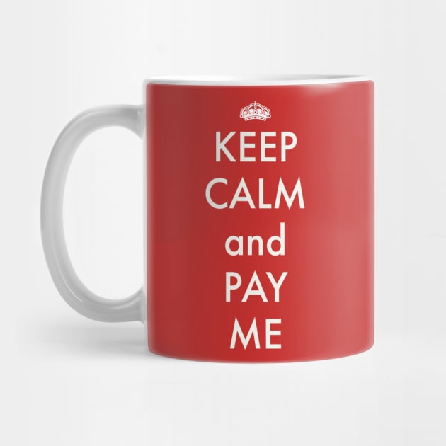Keep calm by payme
